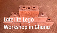 Laterite Lego Workshop in Ghana Laterite Lego Workshop in Ghana