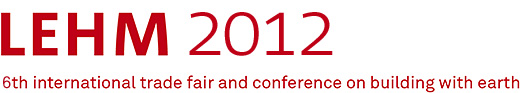 LEHM 2012 - 6th International Conference on Building with Earth LEHM 2012